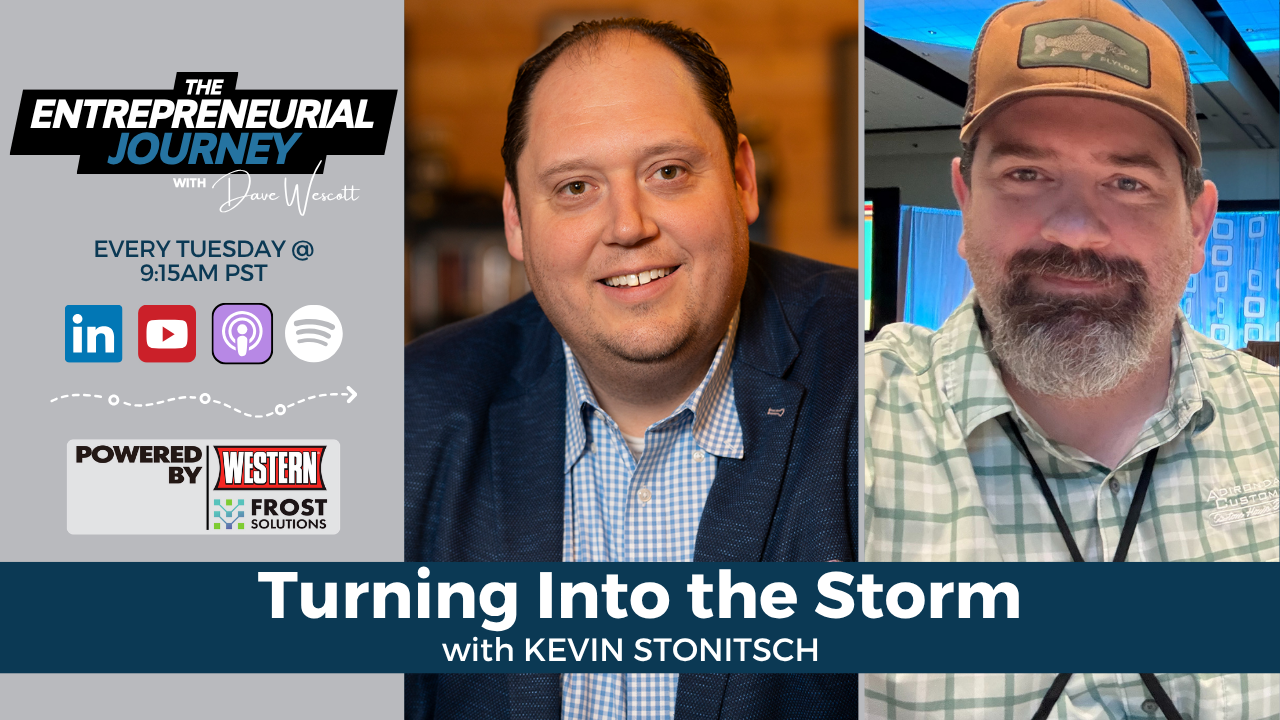 Into the Storm: How Kevin Stonitsch Builds Businesses That Don’t Flinch